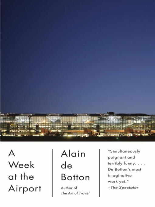 Title details for A Week at the Airport by Alain De Botton - Wait list